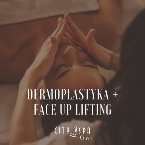 DERMOPLASTYKA+FACE UP LIFTING